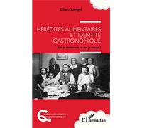 Hérédités alimentaires et identité gastronomique