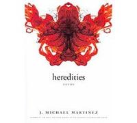 Heredities, Walt Whitman Award J. Michael Martinez (Auteur)