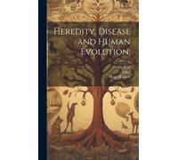 Heredity, Disease And Human Evolution;