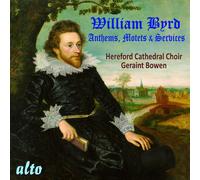 Hereford Cathedral Choir – William Byrd – Hymnes, Motets, Services – CD
