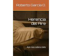 Herencia del Aire: Aún nos sobra cielo
