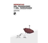 Herencias del franquismo y del terrorismo: La consideración de sus memorias y sus víctimas