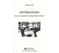 Hérérologies: Pour une dé-neutralisation de la critique littéraire et artistique