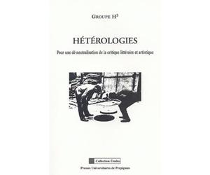 Hérérologies: Pour une dé-neutralisation de la critique littéraire et artistique
