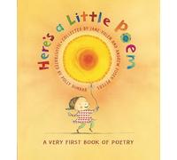Andrew Fusek Peters, Jane Yolen, Polly Dunbar – Here's A Little Poem: A Very First Book of Poetry