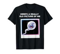 Here's A Really Old Picture of Me Funny Saying Gag T-Shirt