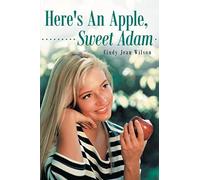 Here's An Apple, Sweet Adam