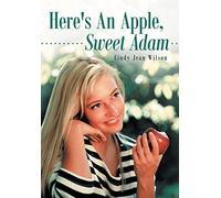 Here's An Apple, Sweet Adam