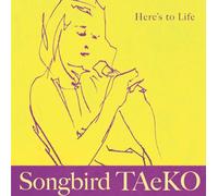Songbird Taeko (Taeko Fukao) - Here's To Life [Compact Discs]