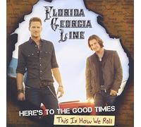 Florida Georgia Line - Here's to The Good Times/This is How We