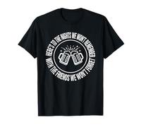 « Here's to The Nights We Won't Remember Beer Mugs Party » T-Shirt