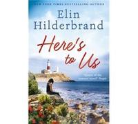 Here's to Us: An emotional, heartwarming story from the bestselling author of THE PERFECT COUPLE