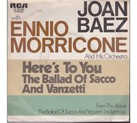 Here's To You / La Ballata Di Sacco E Vanzetti