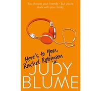 Here's to You, Rachel Robinson Judy Blume Judy Blume (Auteur)