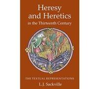 Heresy and Heretics in the Thirteenth Century: The Textual Representations (Heresy and Inquisition in the Middle Ages) - [Version Originale] Inconnu (Auteur)
