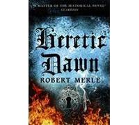 Heretic Dawn: Fortunes Of France 3