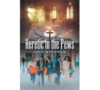 Heretic in the Pews
