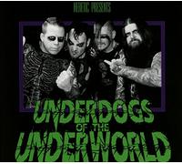 Heretic - Underdogs of The Underworld [Import]