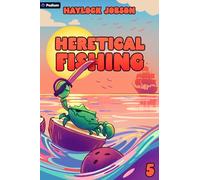 Heretical Fishing