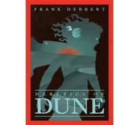 Frank Herbert – Heretics of Dune