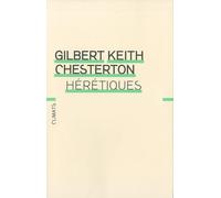 Hérétiques Gilbert Keith Chesterton (Auteur)