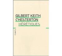 Hérétiques Gilbert Keith Chesterton (Auteur)
