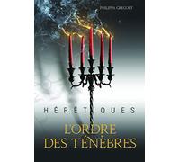 Hérétiques, II : L'ordre des Ténèbres