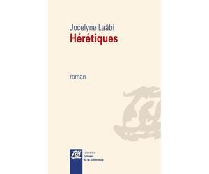 Hérétiques - Jocelyne Laâbi - La Difference - broché - Roman
