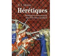 Hérétiques: Résistances et répression dans l'Occident médiéval