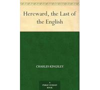 Hereward, the Last of the English