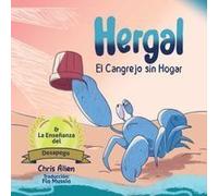 Hergal El Cangrejo Sin Hogar & Enseñansa Desapego