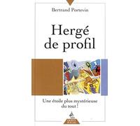 Hergé de Profil - Une étoile plus mystérieuse du tout !
