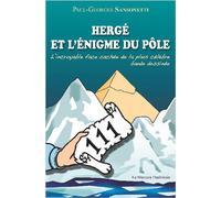 Hergé et l'énigme du pôle - Paul-Georges Sansonetti - Le Mercure Dauphinois - broché - Bande dessinée