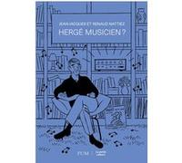 Hergé musicien ? Jean-Jacques Nattiez (Auteur), Renaud Nattiez (Auteur)