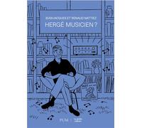 Hergé musicien ? - Jean-Jacques Nattiez - Presses Universite De Montreal - broché - Etude