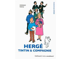 Hergé, Tintin & compagnie - Dominique Maricq - Gallimard - Poche - Essai