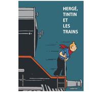 Hergé – Tintin et les trains – Cartonné – Casterman