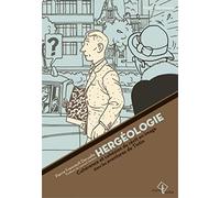 Hergéologie : Cohérence et cohésion du récit en images dans les aventures de Tintin