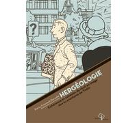 Hergéologie : Cohérence et cohésion du récit en images dans les aventures de Tintin