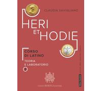 Heri et hodie. Corso di latino teoria e laboratorio. Per le Scuole superiori. Con e-book. Con espansione online (Vol. 2)