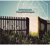 Heribert Leuchter, LUX-Orchester & Kate Westbrook - KlangWeltReligion