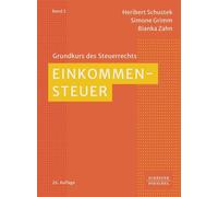 Heribert Schustek Bianka Zahn Simo Einkommensteuer (Grundkurs des Steue (Poche)