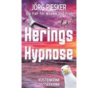 Herings-Hypnose: Ein Fall für Moewe & Fish