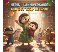 Héris et l’anniversaire qui fait trop de bruit