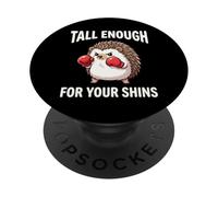 Hérisson de Boxe Assez Grand pour Vos Tibias drôle Sarcastique PopSockets PopGrip Adhésif