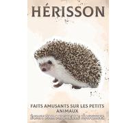 Hérisson: Faits amusants sur les petits animaux #8