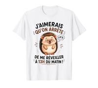 Hérisson Humour - J’Aimerais Qu’on Arrête De Me Réveiller T-Shirt Graphique avec Valeur