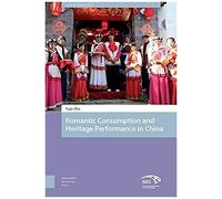 Heritage And Romantic Consumption In China