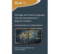 Heritage And School Language Literacy Development In Migrant Children