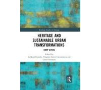 Heritage And Sustainable Urban Transformations